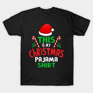 this is my christmas pajama T-Shirt